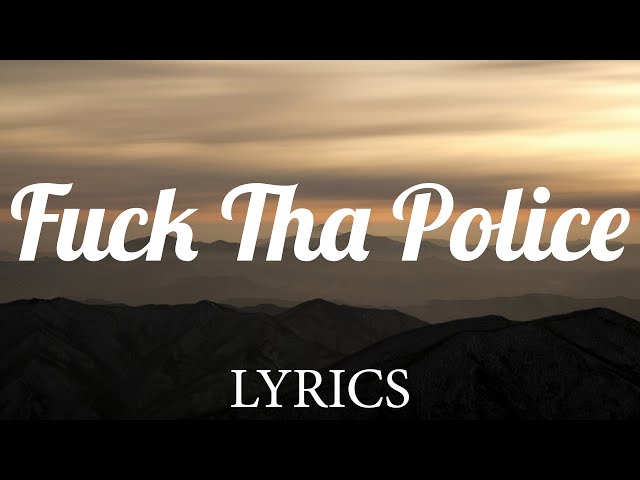 carol dornbusch recommends Fuck Tha Police Lyrics