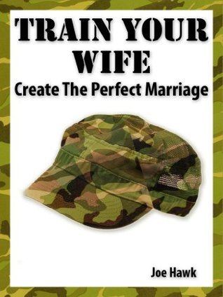 brent derksen recommends how to train your wife pic