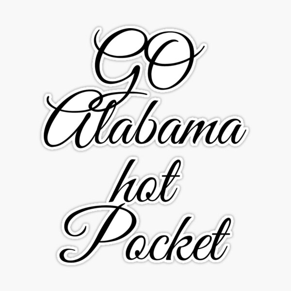 dan kelly recommends What Is An Alabama Hot Pocket