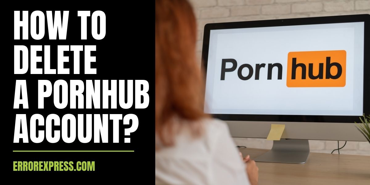 darlene rizo recommends how to delete my pornhub account pic