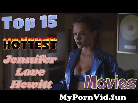 Best of Jennifer love hewitt porn movies