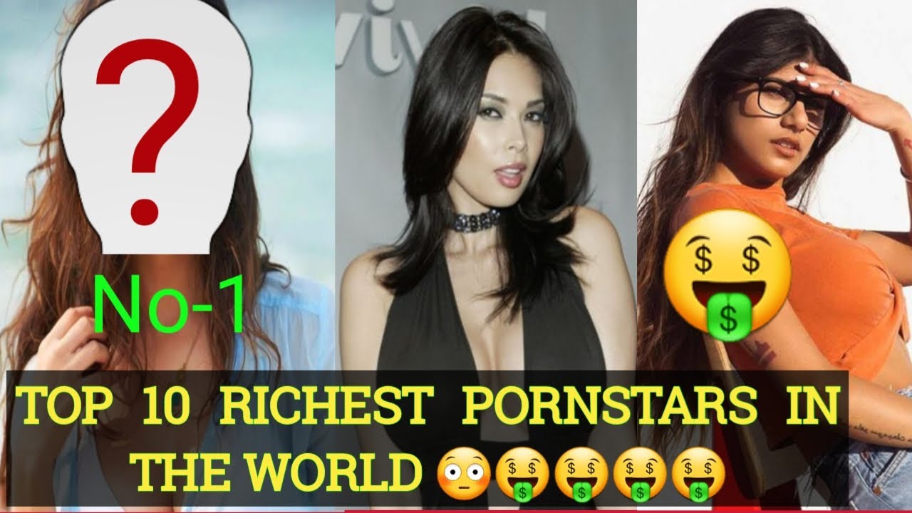 croft bar recommends top ten richest pornstars pic