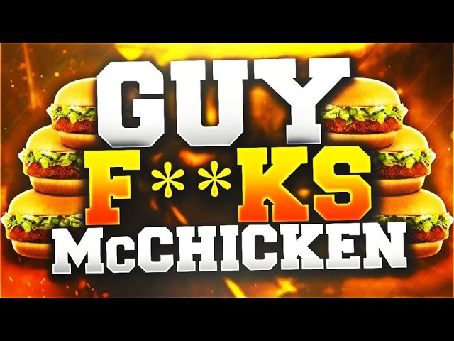 alex bulka recommends Guy Fucking Mcchicken Video