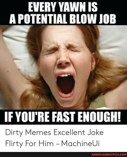 Best of Memes about blow jobs