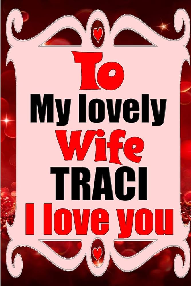 becky stiltner recommends Traci I Love You