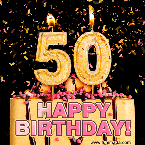 demetrice george recommends Happy 50th Birthday Animated Gif With Sound