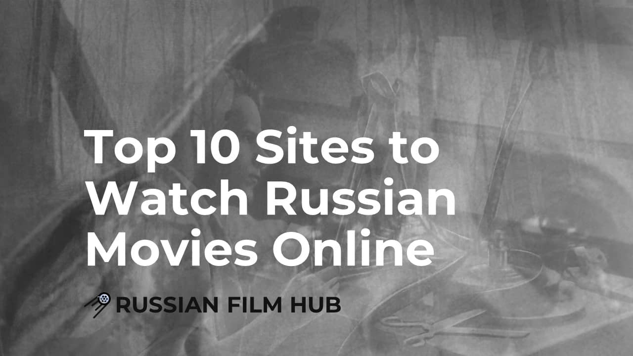 anshu sen recommends russian online movies websites pic
