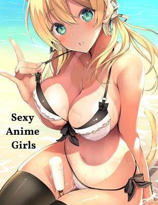 dana barry recommends super sexy anime girls pic