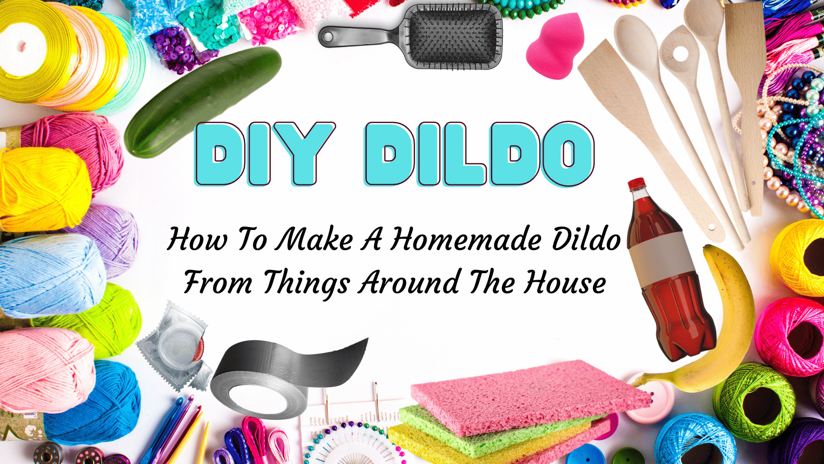 bobby toups add photo household items used as dildo