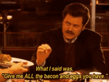 doug slaughter recommends give me all the bacon and eggs you have gif pic