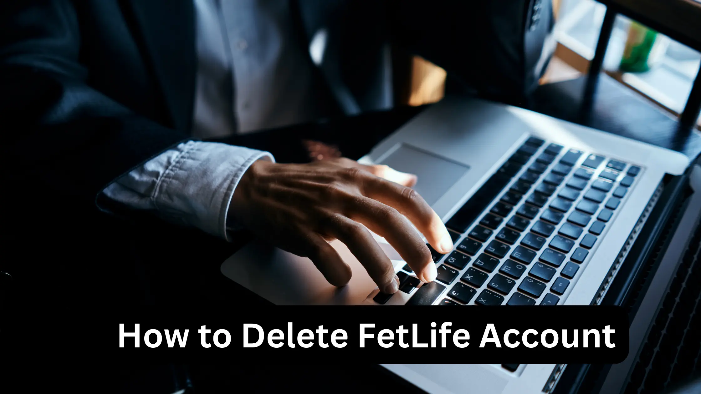 how to delete fetlife
