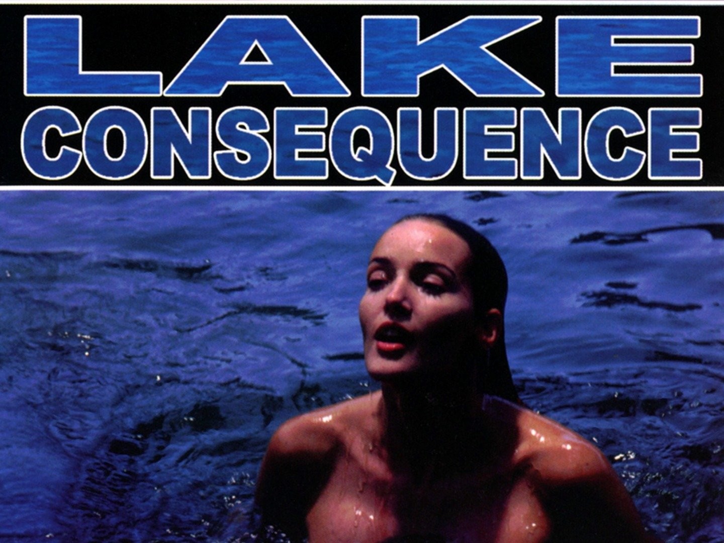 cheryl altieri recommends Lake Consequence Full Movie