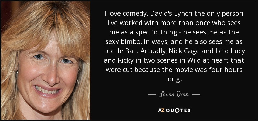 anthony belfiglio recommends Laura Dern Wild At Heart Nude