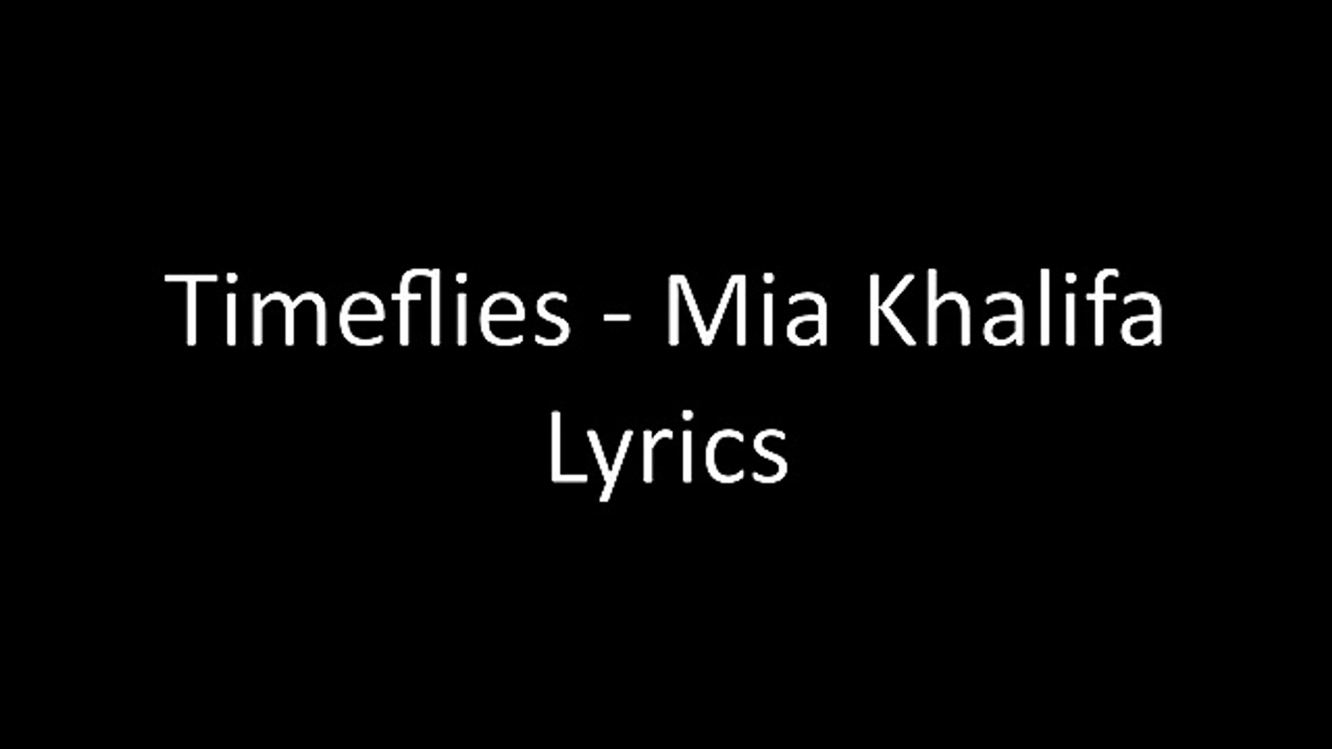 dalton fisher recommends Mia Khalifa Song Timeflies