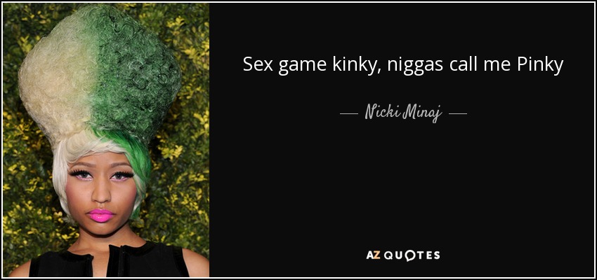 buddy sylvester recommends Nicki Minaj Sex Games