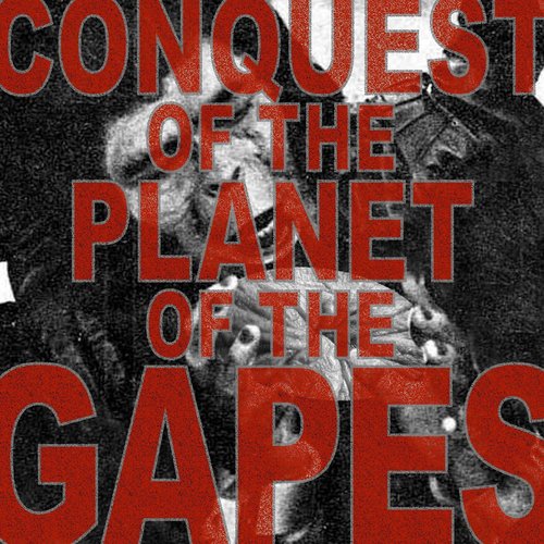 Best of Planet of the gapes