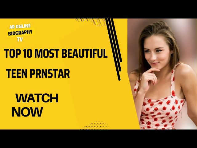 andrew thomasson recommends top 10 teen porn pic