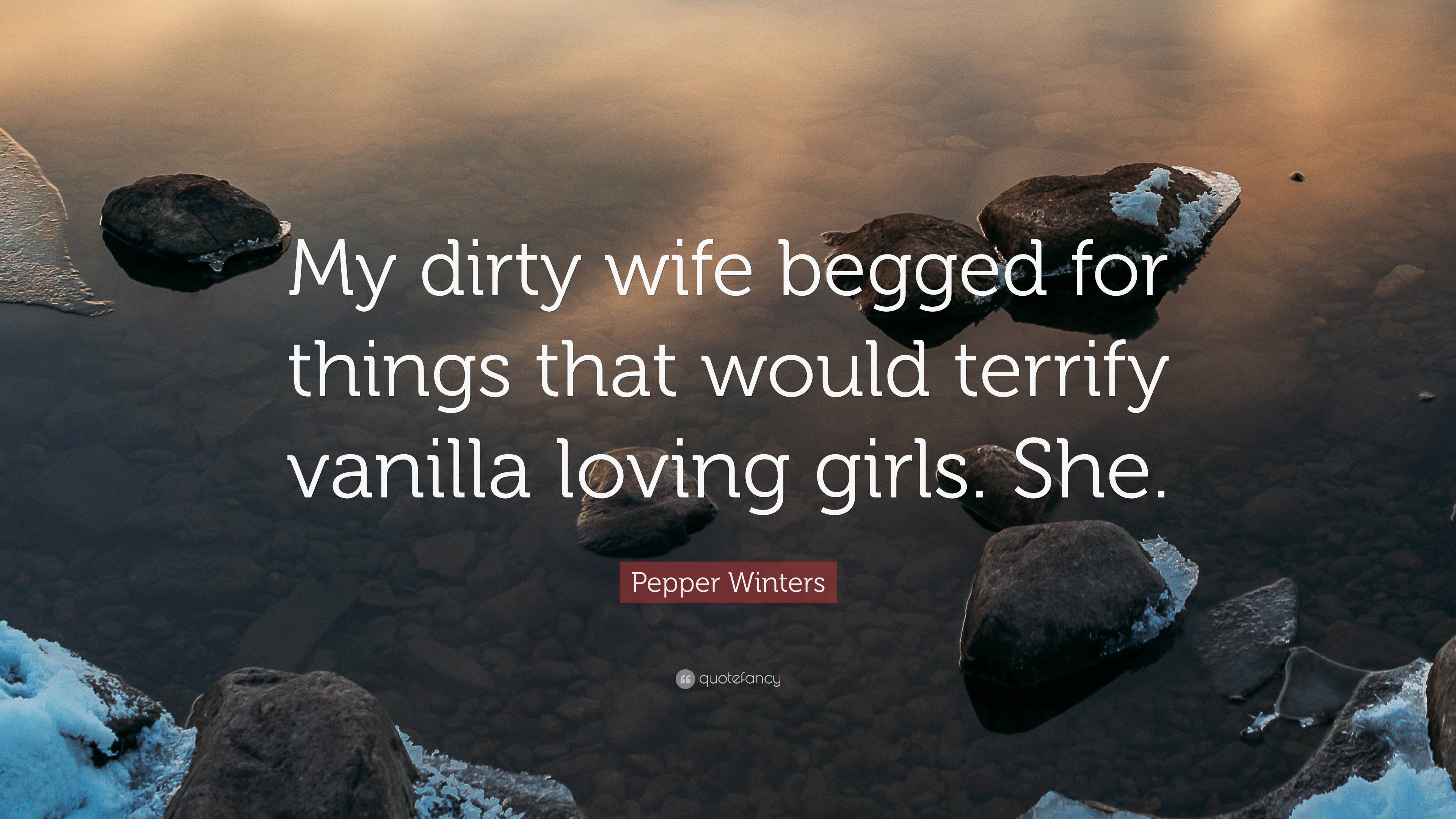 brandon larabee recommends Wife Dirty Pics